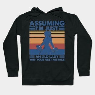 Assuming I'm just an old lady was your first mistake funny gift Hoodie